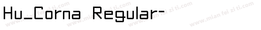 Hu_Corna Regular字体转换